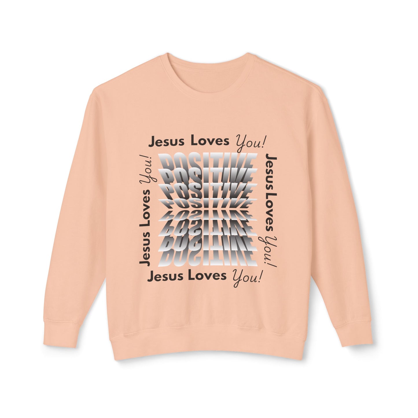 Positive Jesus Loves You Crewneck Sweatshirt - Unisex Lightweight Apparel