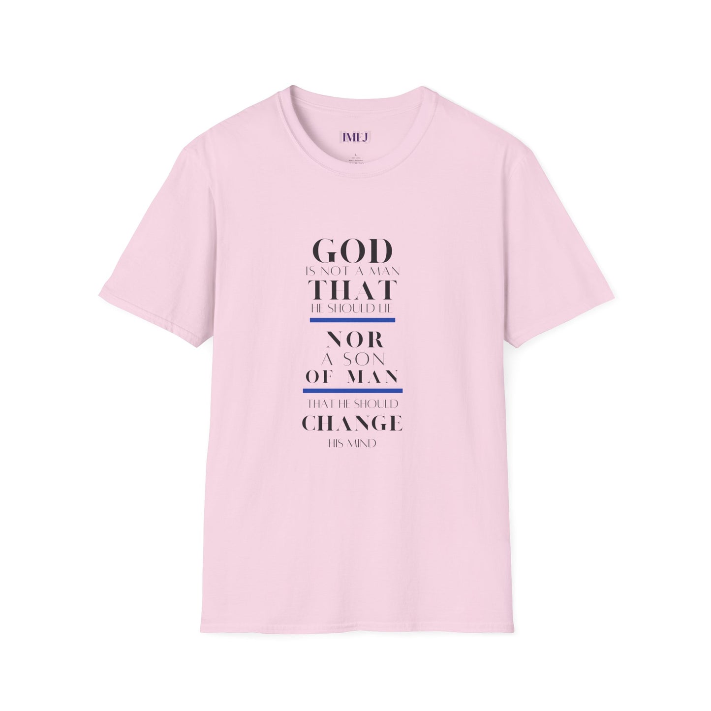 Inspirational Unisex Softstyle T-Shirt - God Quotes for Faith and Encouragement