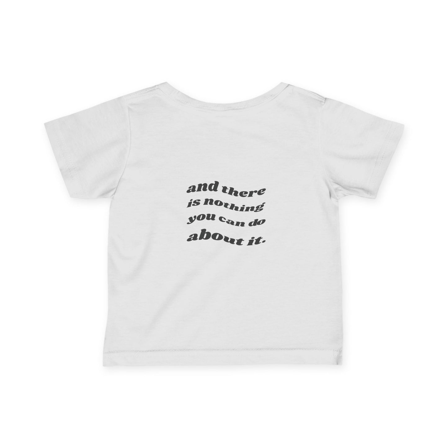 Cute Infant Fine Jersey Tee - 'We Love You' & 'Nothing You Can Do'