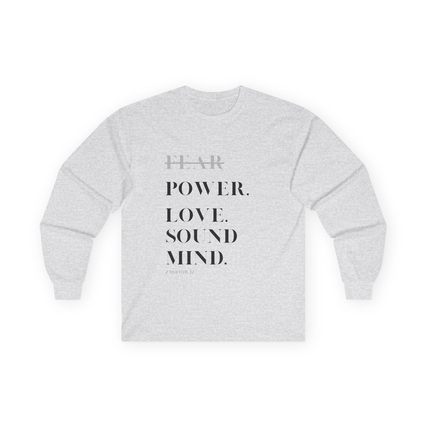Inspiring Unisex Long Sleeve Tee - Power, Love, Sound Mind & Euphony Design
