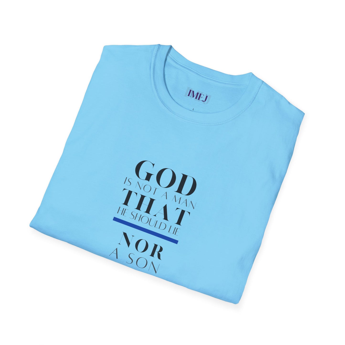 Inspirational Unisex Softstyle T-Shirt - God Quotes for Faith and Encouragement