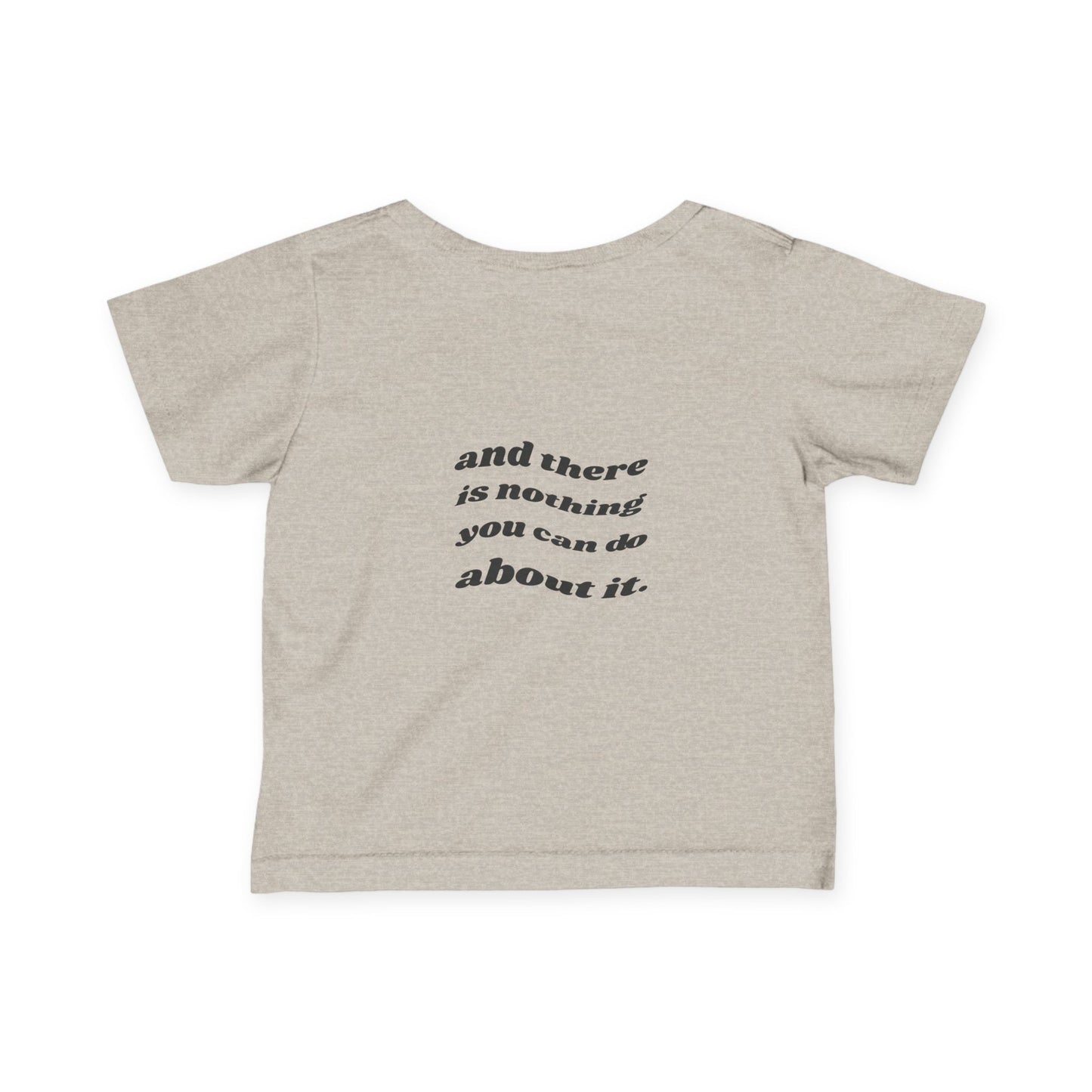 Cute Infant Fine Jersey Tee - 'We Love You' & 'Nothing You Can Do'