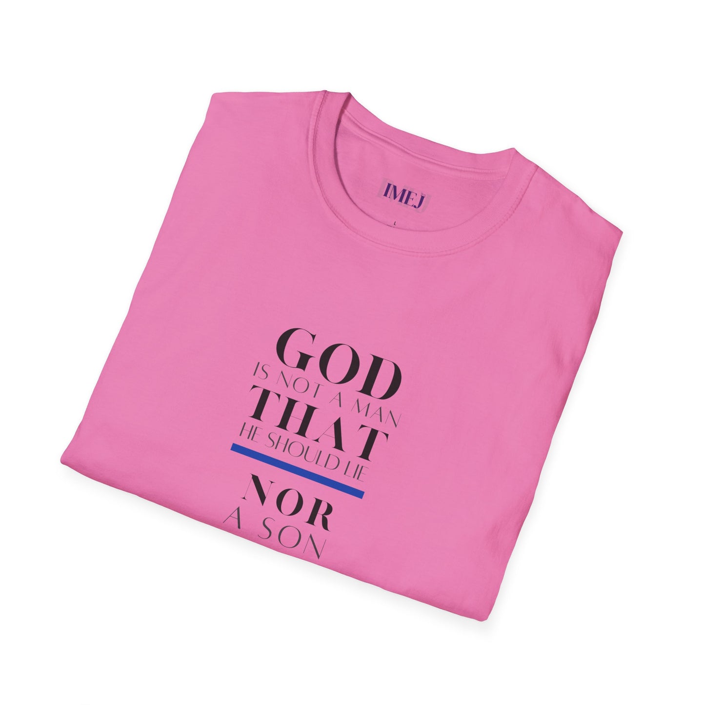 Inspirational Unisex Softstyle T-Shirt - God Quotes for Faith and Encouragement