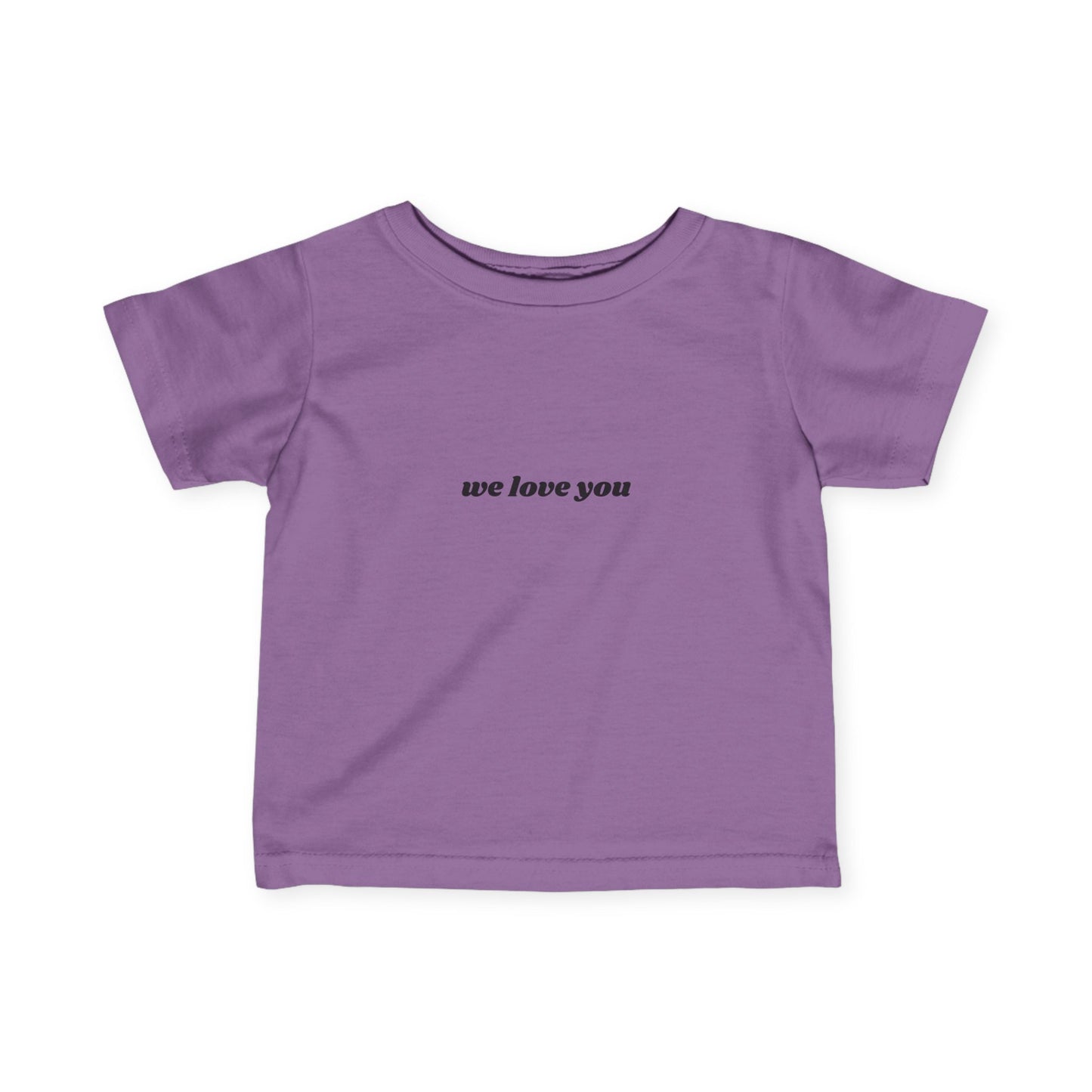 Cute Infant Fine Jersey Tee - 'We Love You' & 'Nothing You Can Do'