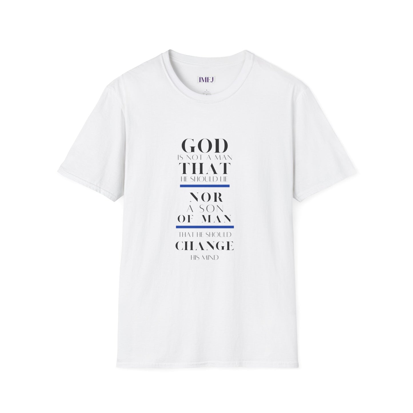 Inspirational Unisex Softstyle T-Shirt - God Quotes for Faith and Encouragement