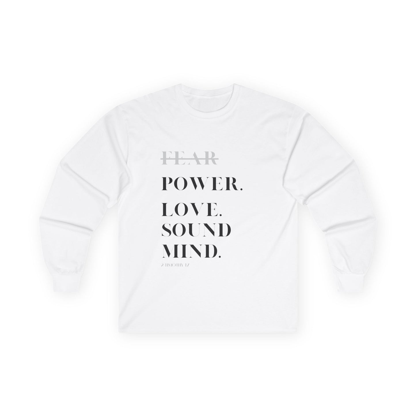 Inspiring Unisex Long Sleeve Tee - Power, Love, Sound Mind & Euphony Design