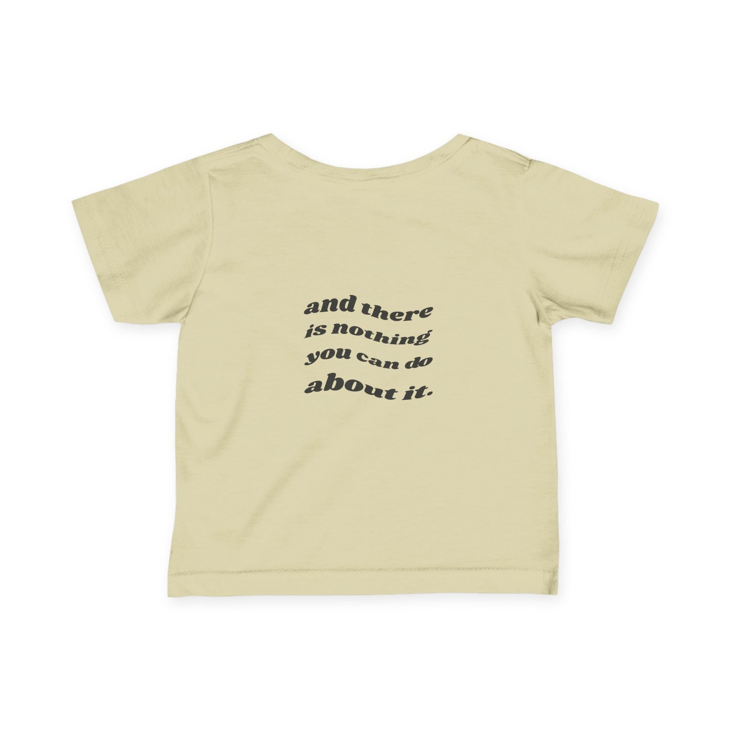 Cute Infant Fine Jersey Tee - 'We Love You' & 'Nothing You Can Do'