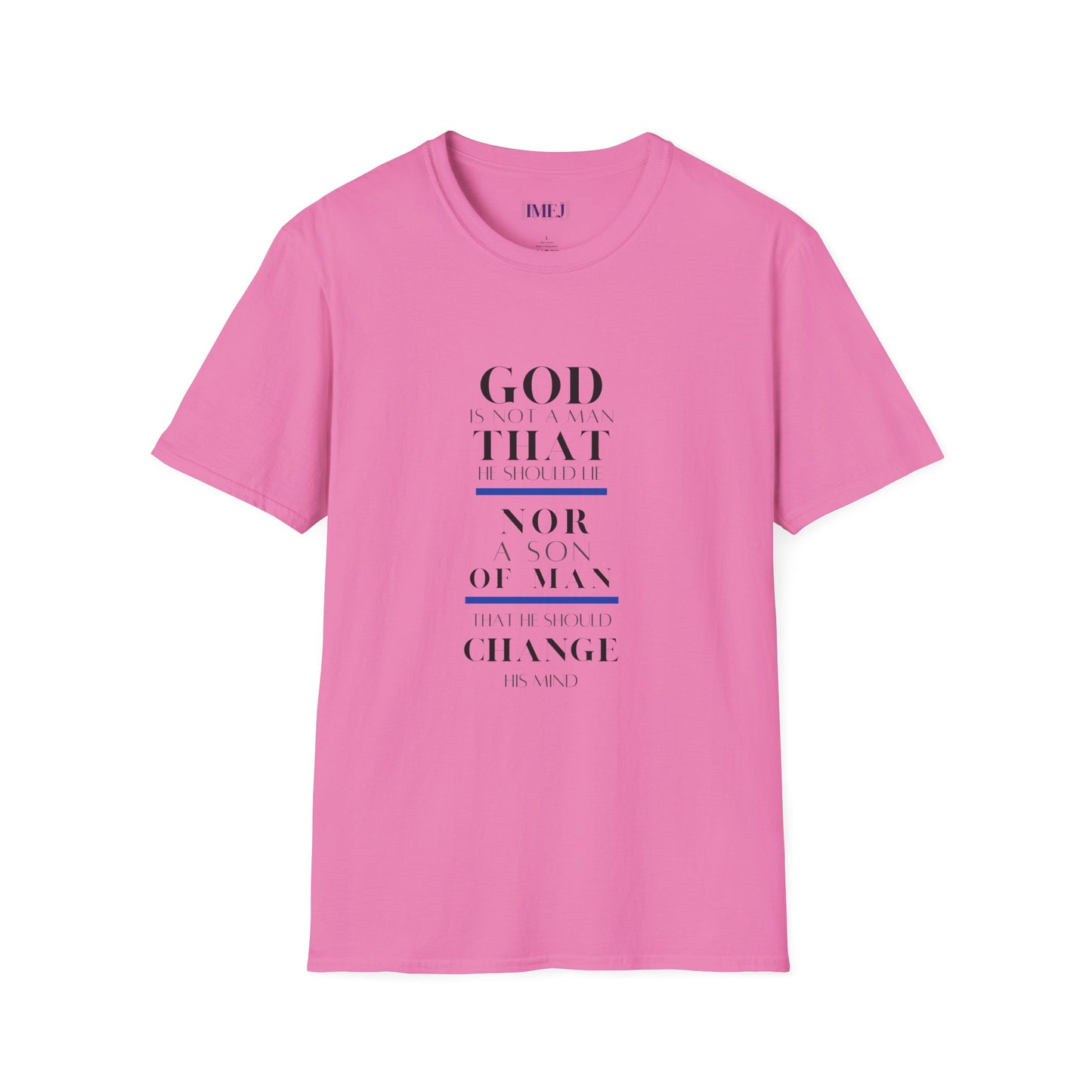 Inspirational Unisex Softstyle T-Shirt - God Quotes for Faith and Encouragement