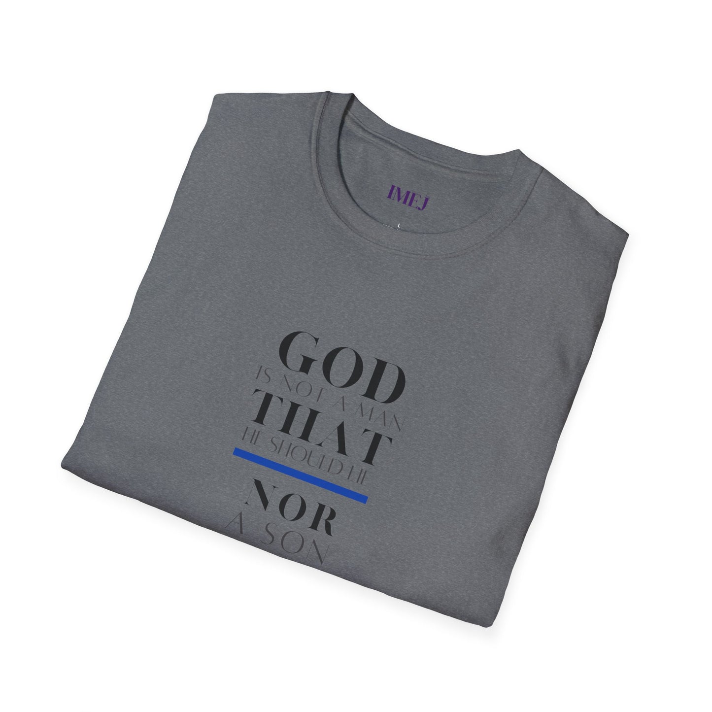 Inspirational Unisex Softstyle T-Shirt - God Quotes for Faith and Encouragement