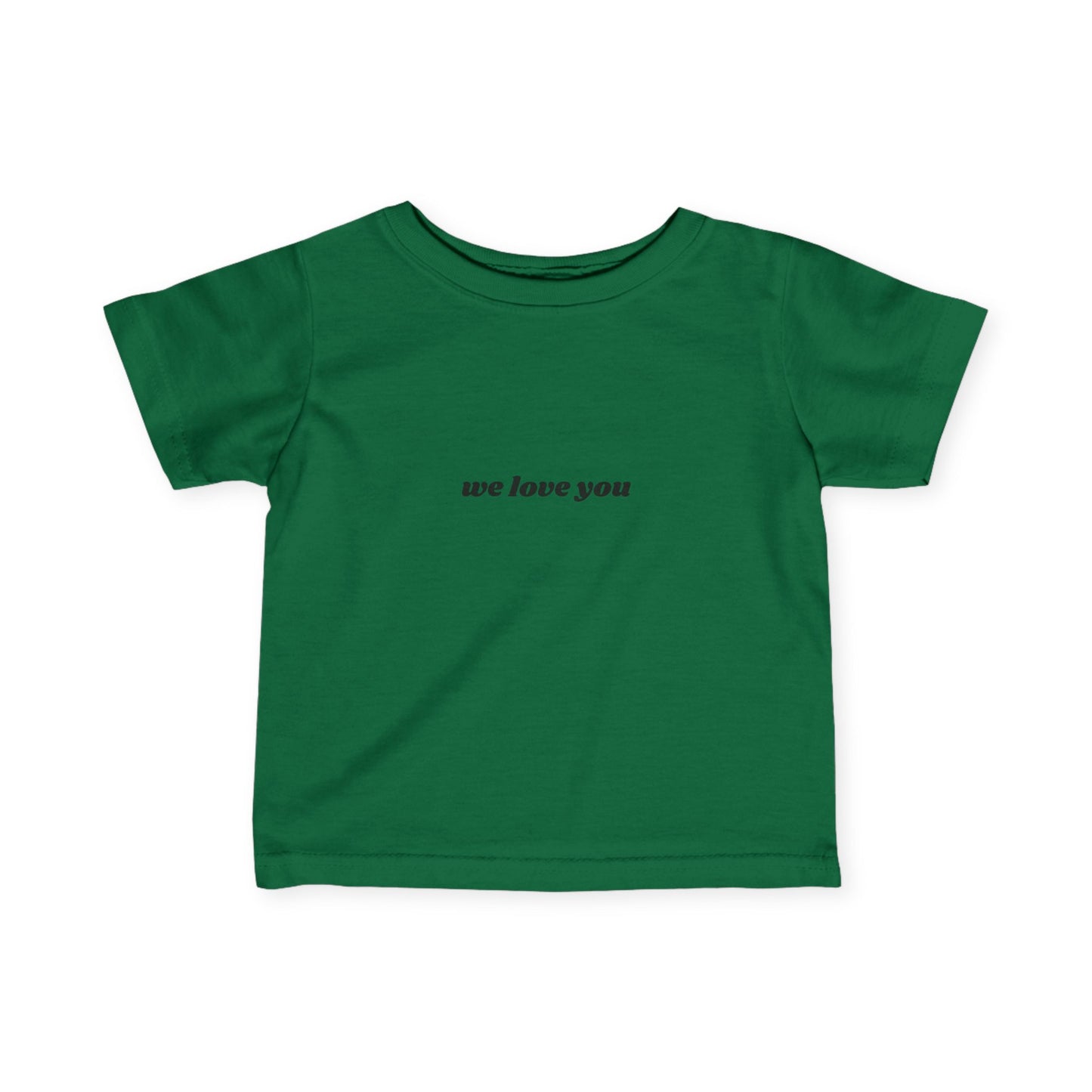 Cute Infant Fine Jersey Tee - 'We Love You' & 'Nothing You Can Do'