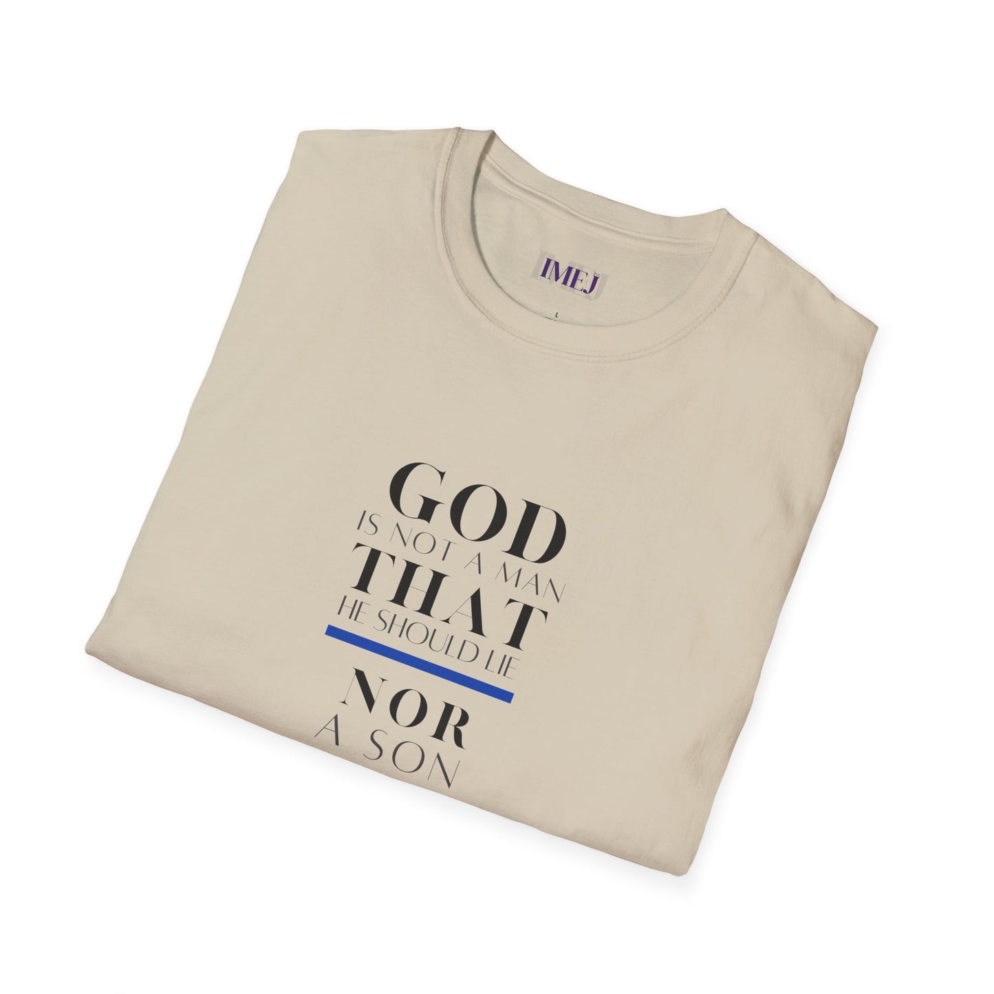 Inspirational Unisex Softstyle T-Shirt - God Quotes for Faith and Encouragement